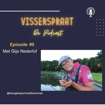 Visserspraat met Gijs Nederlof over Wedstrijdvissen en Sportvissen